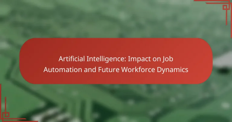 Artificial Intelligence: Impact on Job Automation and Future Workforce Dynamics