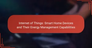 Internet of Things: Smart Home Devices and Their Energy Management Capabilities